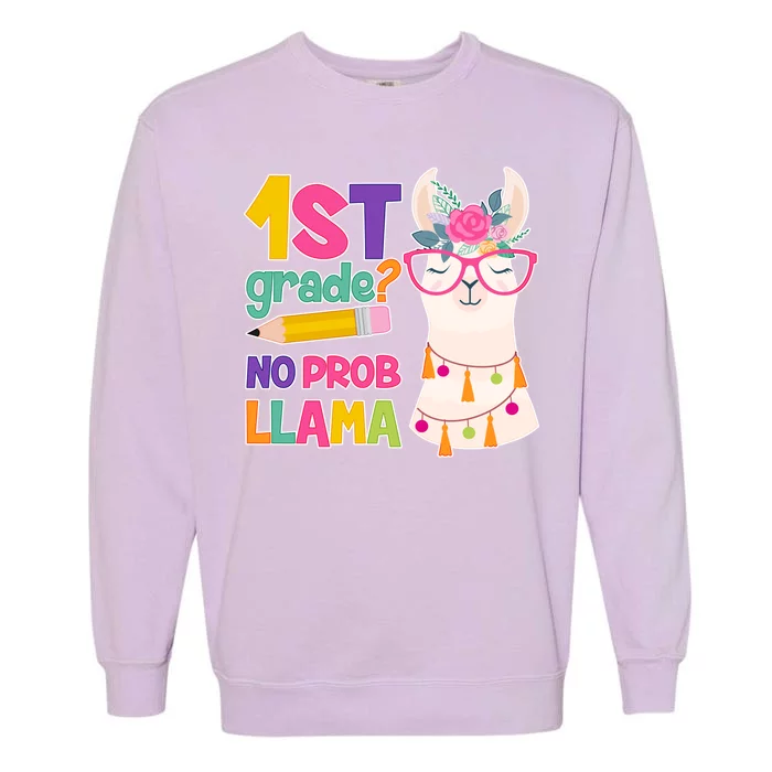 1st Grade? No Prob Llama Garment-Dyed Sweatshirt