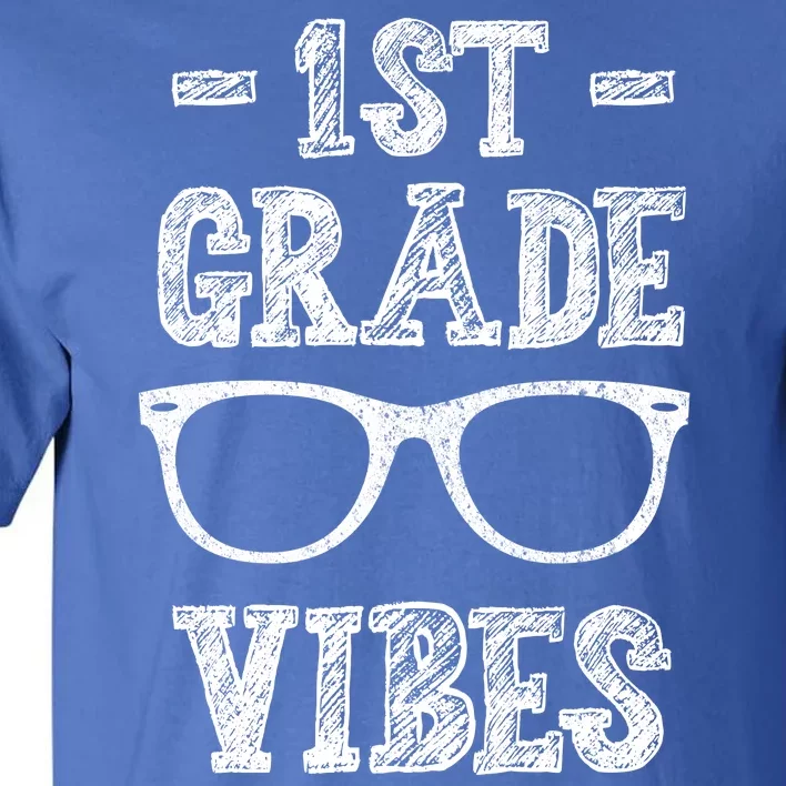 1st Grade Vibes Tall T-Shirt