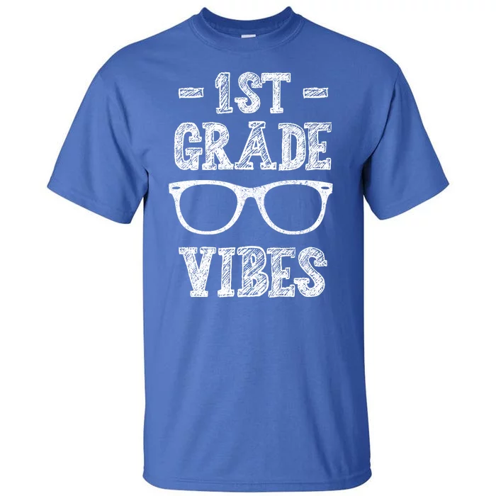 1st Grade Vibes Tall T-Shirt