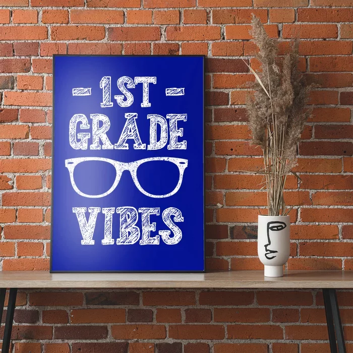 1st Grade Vibes Poster