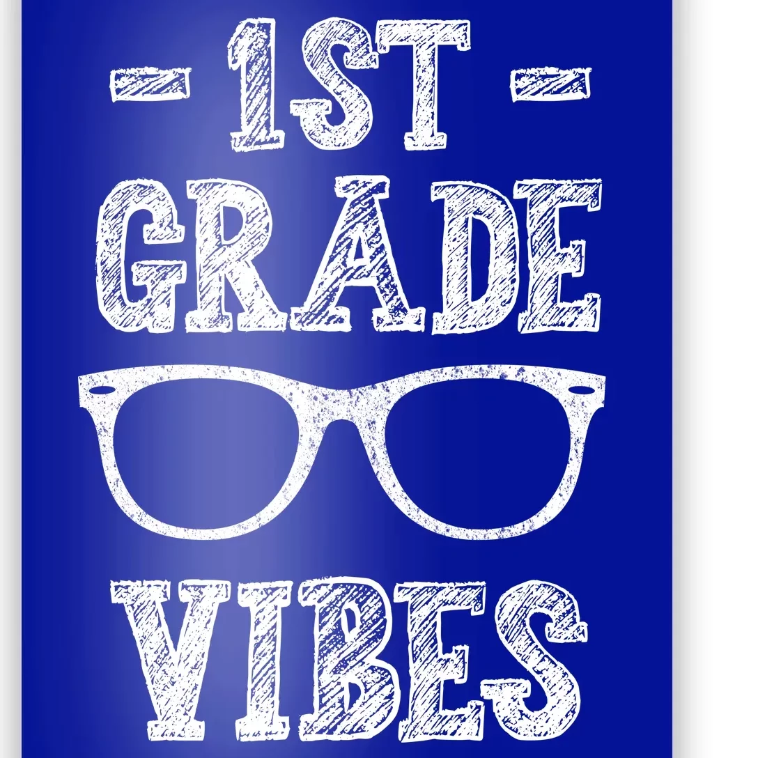 1st Grade Vibes Poster