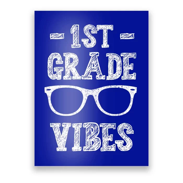 1st Grade Vibes Poster