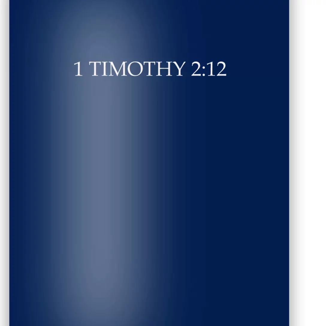 1 Timothy 212 Poster