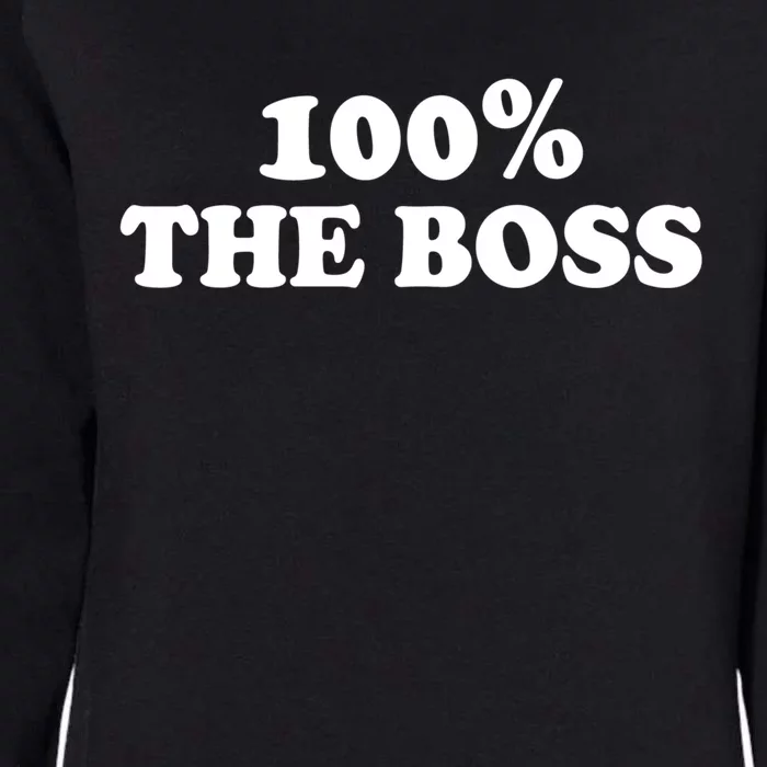 100% The Boss Gift I'm Not Bossy I Am The Boss Gift Bossy Gift Womens California Wash Sweatshirt