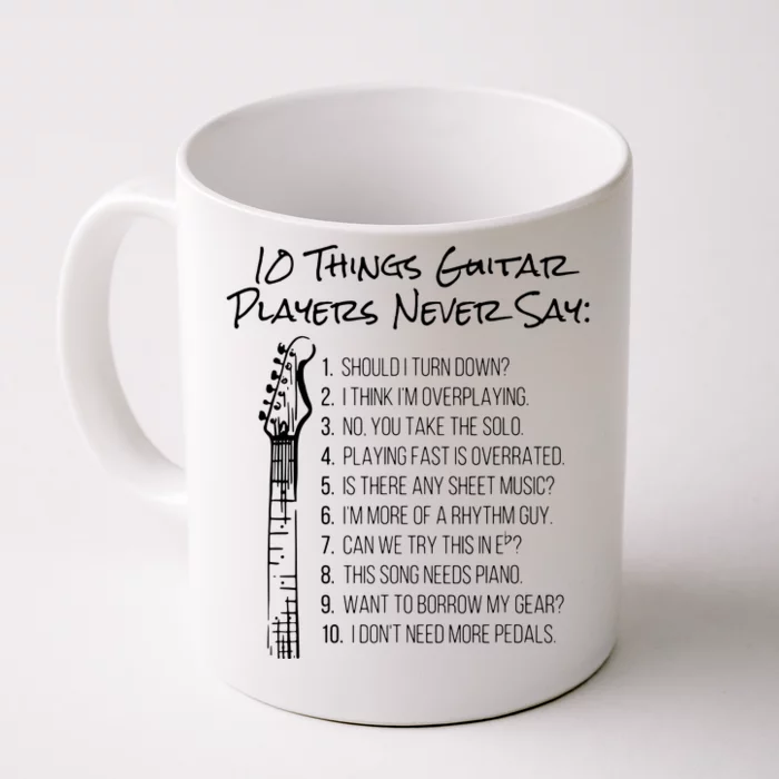 10 Things Guitar Players Never Say Funny Electric Guitar Front & Back Coffee Mug