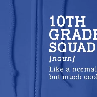 10th Tenth Grade Squad Student Teacher Back To School Gift Full Zip Hoodie