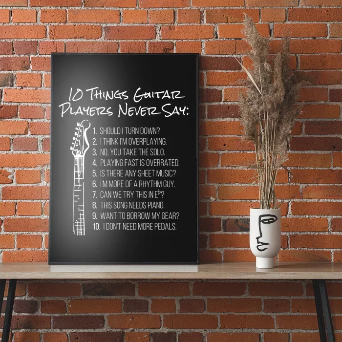 10 Things Guitar Players Never Say Funny Electric Guitar Poster