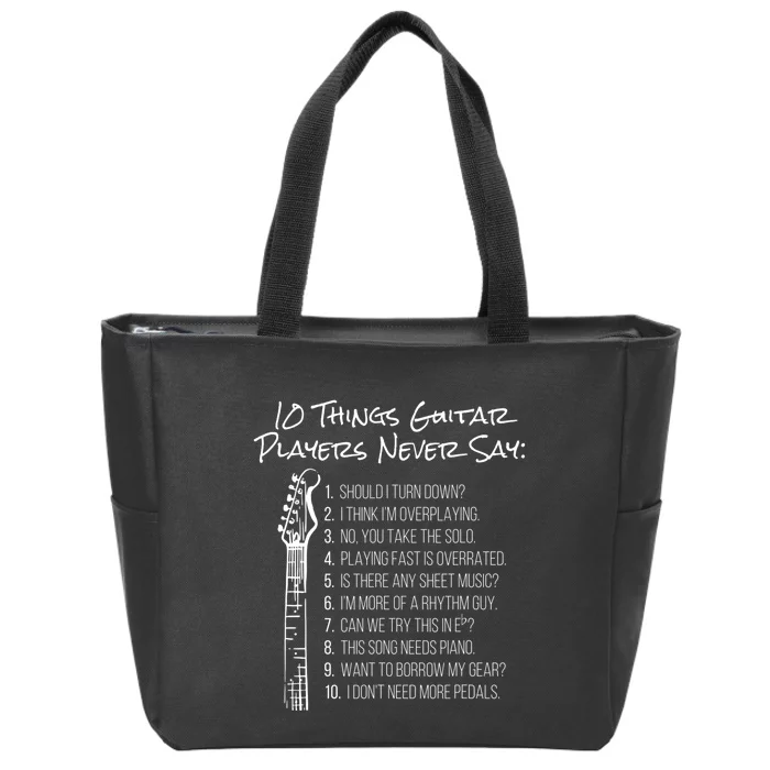 10 Things Guitar Players Never Say Funny Electric Guitar Zip Tote Bag