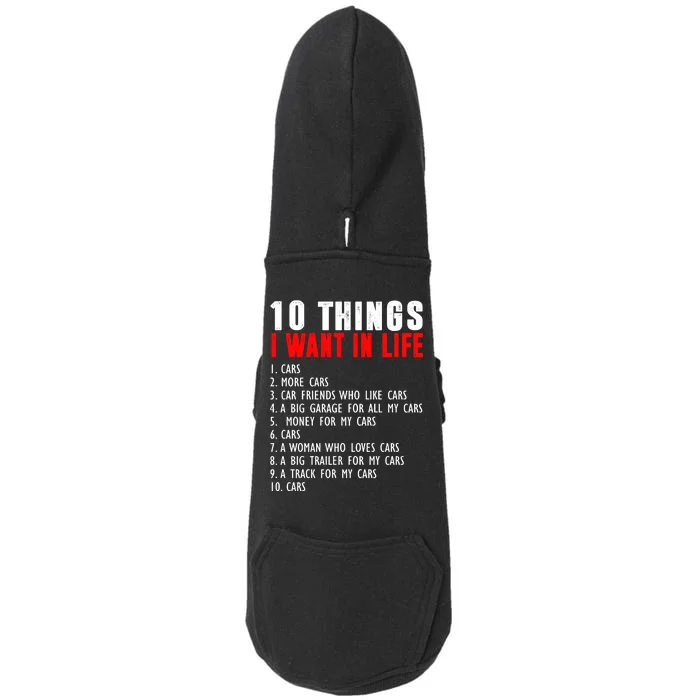 10 Things I Want In My Life Funny Car Lovers Doggie 3-End Fleece Hoodie