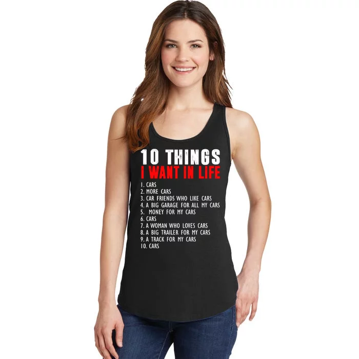 10 Things I Want In My Life Funny Car Lovers Ladies Essential Tank