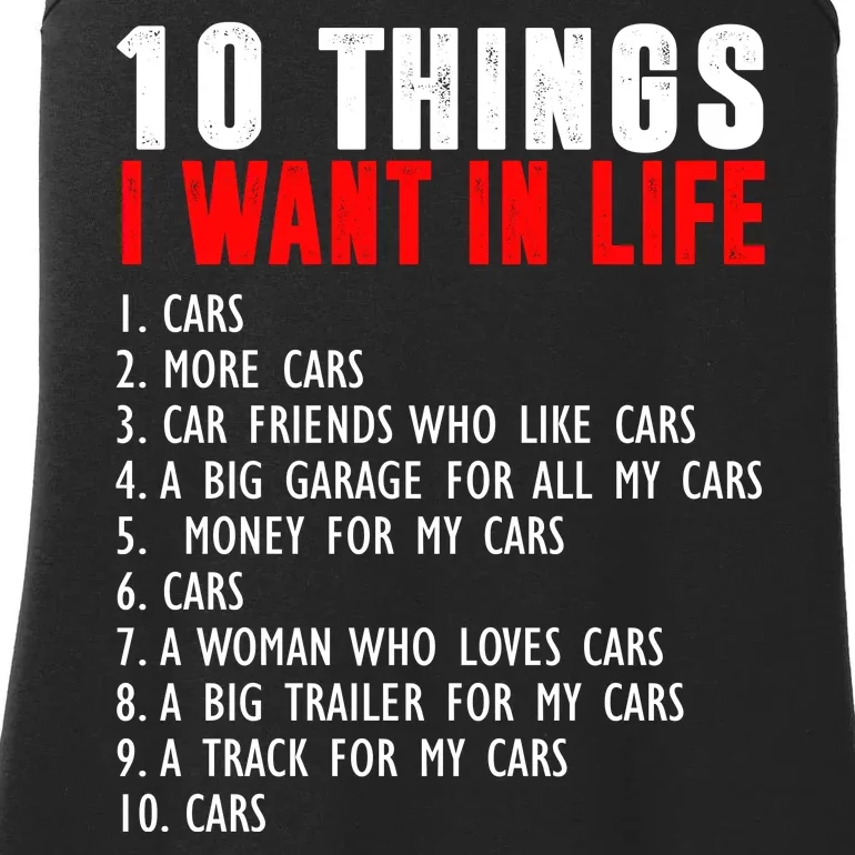 10 Things I Want In My Life Funny Car Lovers Ladies Essential Tank