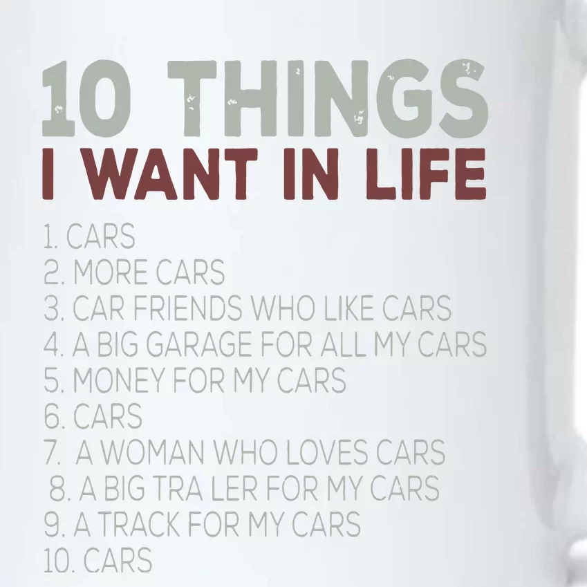 10 Things I Want In My Life Cars More Cars Car T Black Color Changing Mug