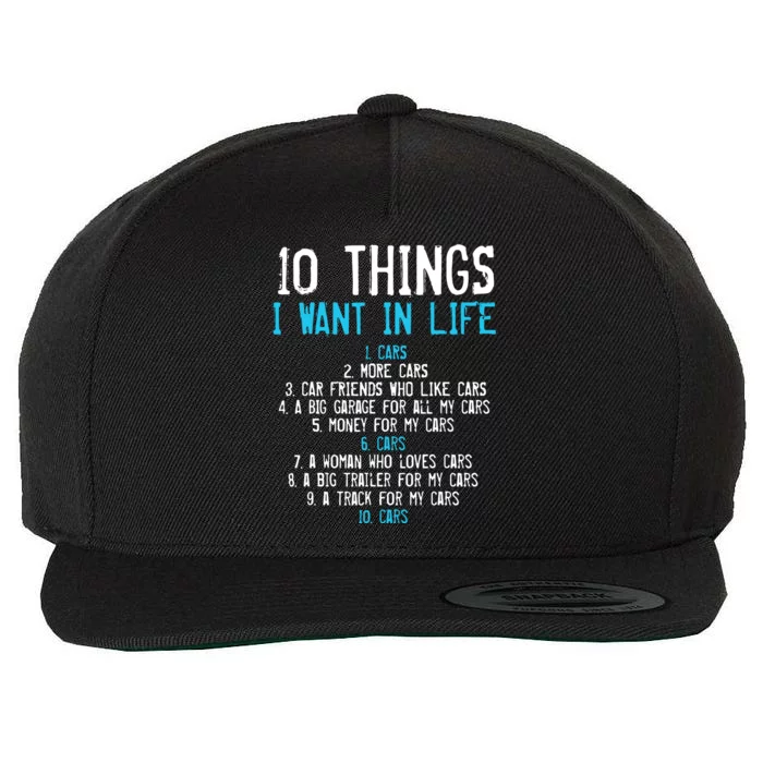 10 Things I Want In My Life Cars More Cars Car Wool Snapback Cap