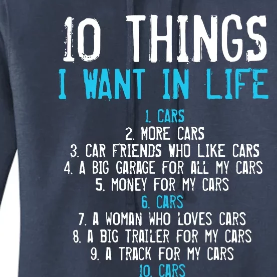 10 Things I Want In My Life Cars More Cars Car Women's Pullover Hoodie