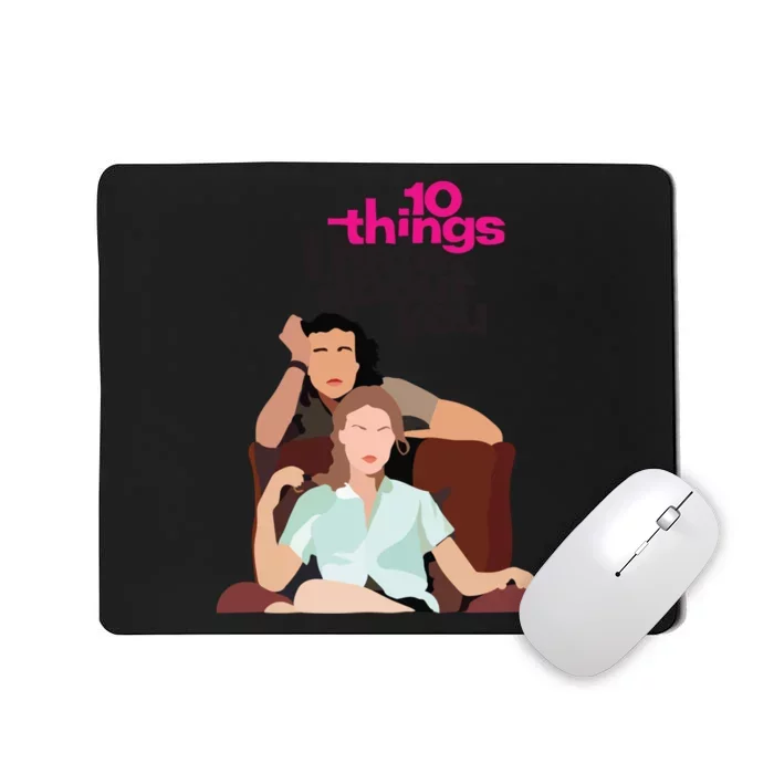 10 Things I Hate About You Mousepad