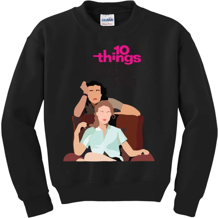 10 Things I Hate About You Kids Sweatshirt