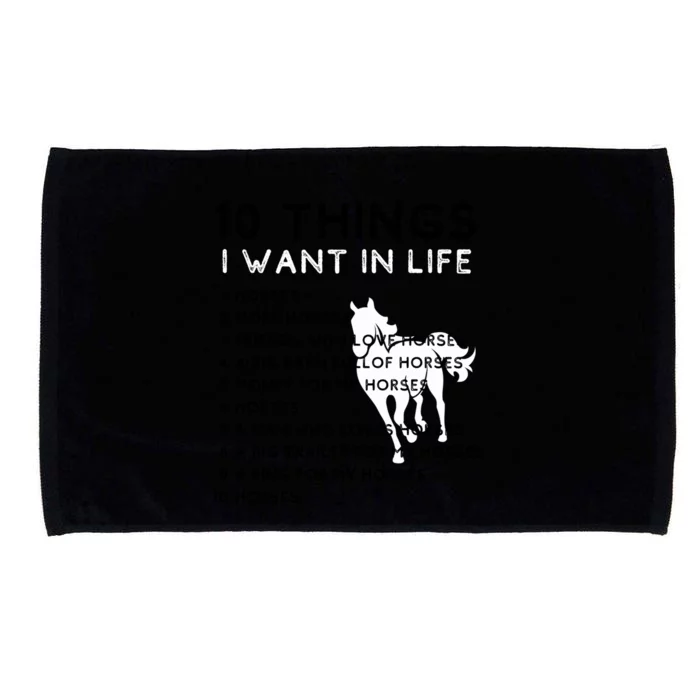 10 Things I Want In My Life Horses More Horses Horse Graphic Gift Microfiber Hand Towel