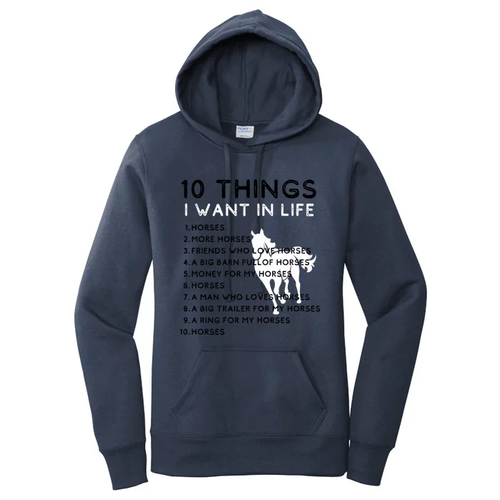 10 Things I Want In My Life Horses More Horses Horse Graphic Gift Women's Pullover Hoodie