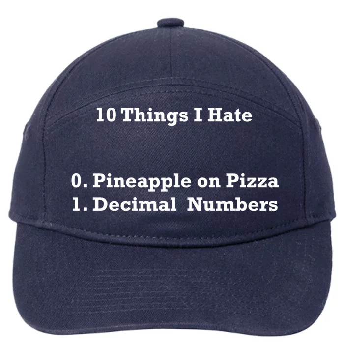 10 Things I Hate Funny Binary And Pineapple Cute Gift 7-Panel Snapback Hat