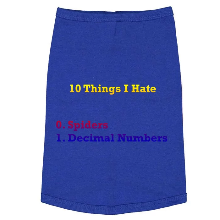 10 Things I Hate Funny Binary And Spiders Cool Gift Doggie Tank