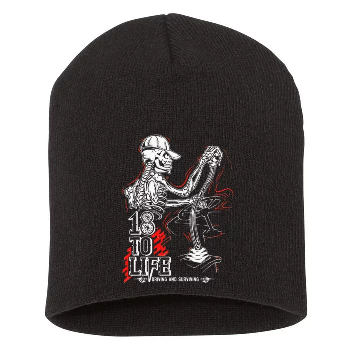 18 To Life Driving And Surviving Skeleton Short Acrylic Beanie