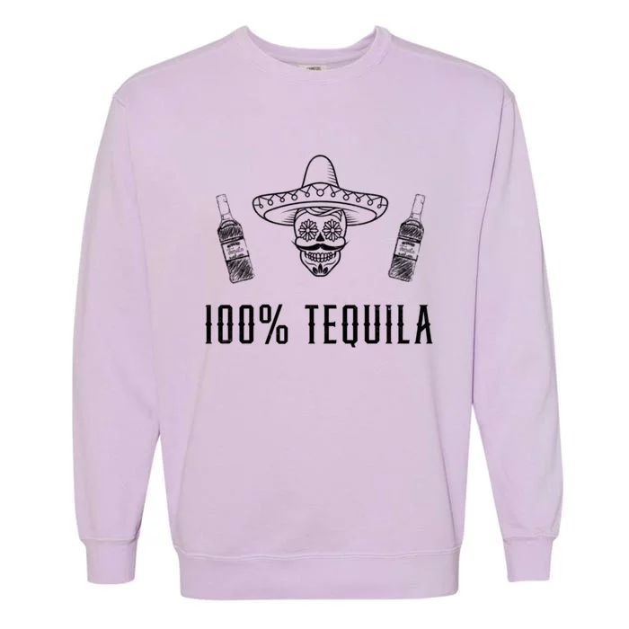 100% Tequila Mexican Cinco De Mayo Cinco De O Mexico Meaningful Gift Garment-Dyed Sweatshirt