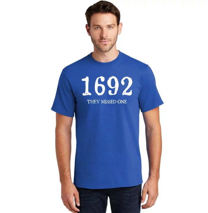 1692 They Missed One Funny Halloween Witch Salem Gift Tall T-Shirt