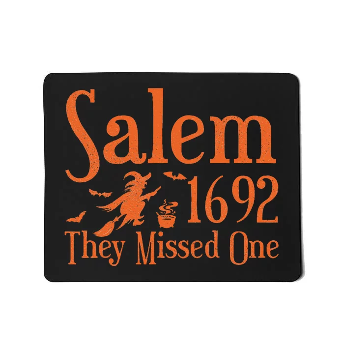 1692 They Missed One Salem Wos Halloween Distressed Mousepad