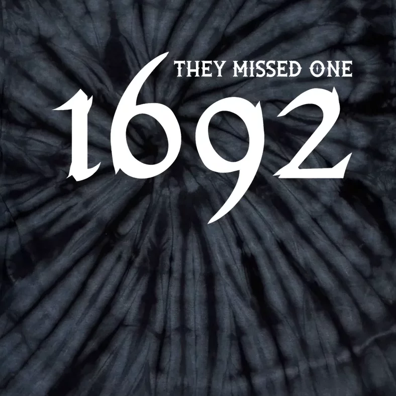 1692 They Missed One Tie-Dye T-Shirt