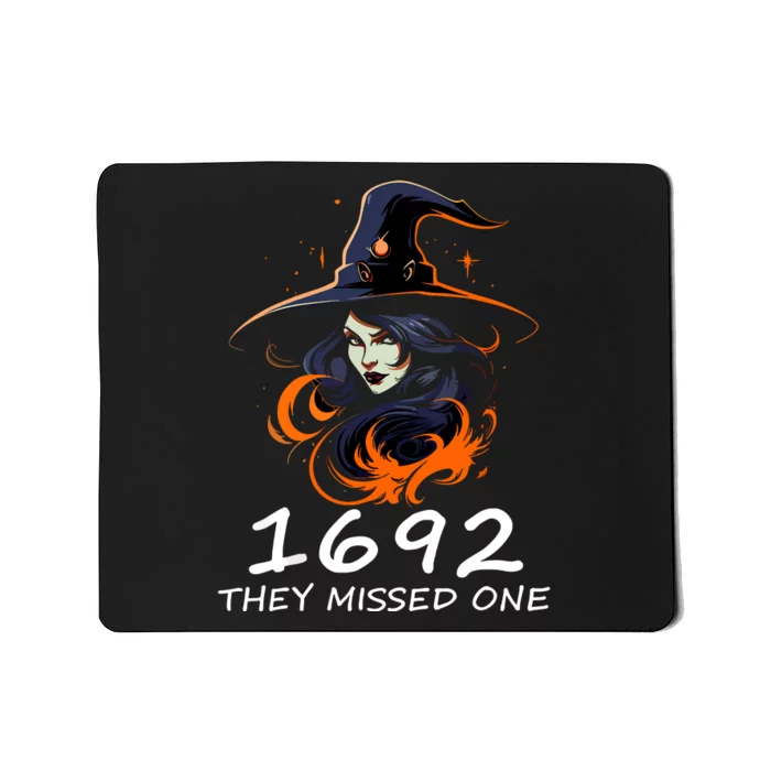 1692 They Missed One Funny Salem For Halloween Gift Mousepad