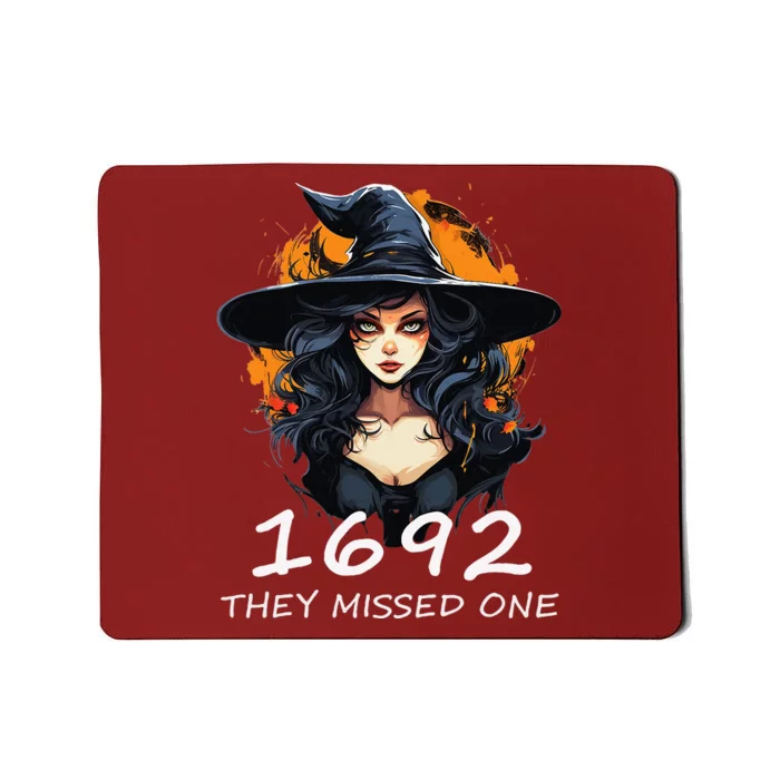 1692 They Missed One Funny Salem Halloween Mousepad