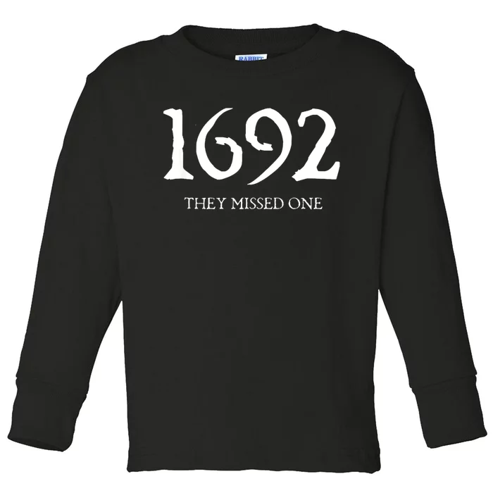 1692 They Missed One Toddler Long Sleeve Shirt