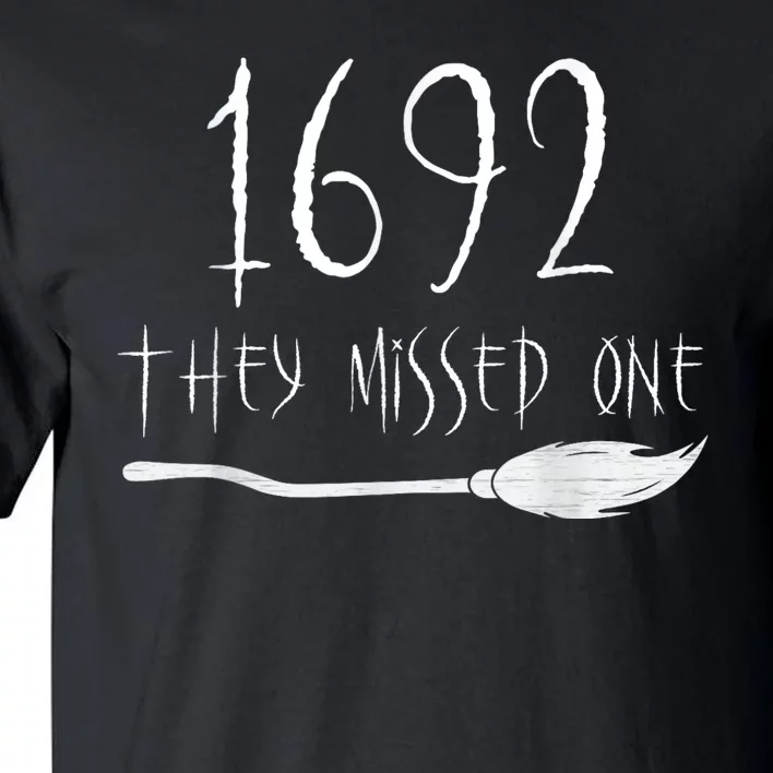 1692 They Missed One Tall T-Shirt