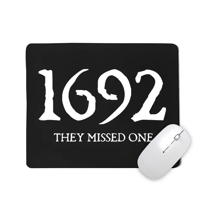 1692 They Missed One Massachusetts Salem Witch Mousepad