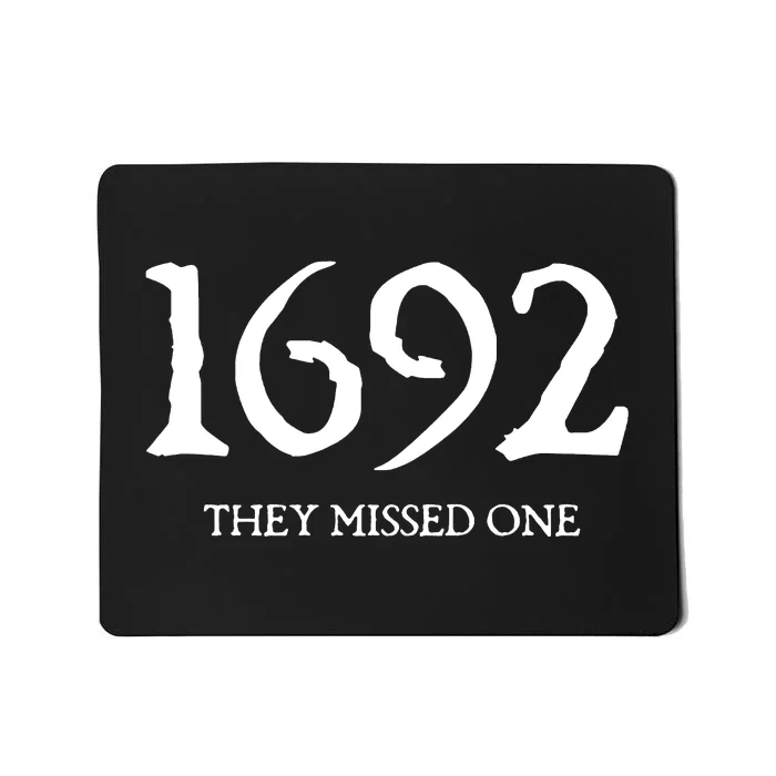 1692 They Missed One Massachusetts Salem Witch Mousepad