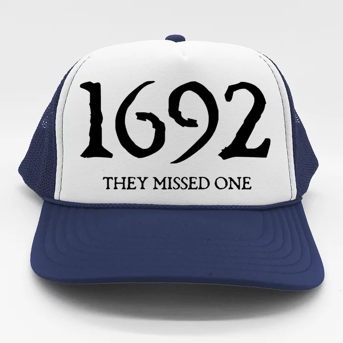 1692 They Missed One Massachusetts Salem Witch Trucker Hat