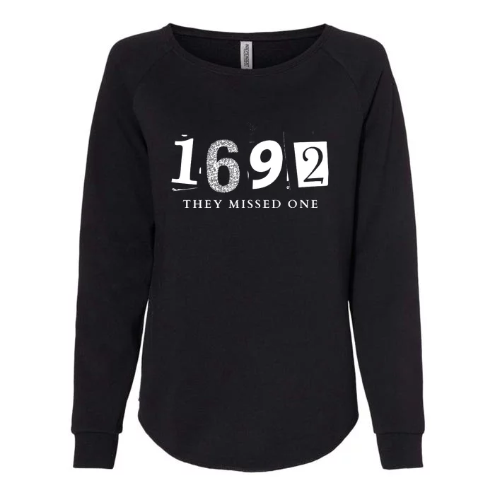 1692 They Missed One Womens California Wash Sweatshirt