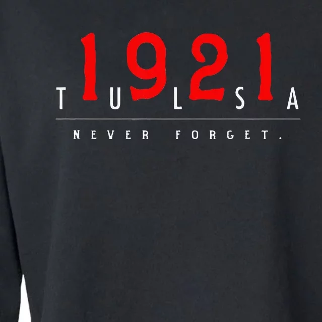 1921 Tulsa Oklahoma Black Wall Street Never Forget Graphic Cropped Pullover Crew