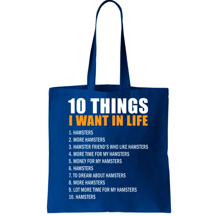 10 Things Want In Life Hamster Hamster Gift Tote Bag