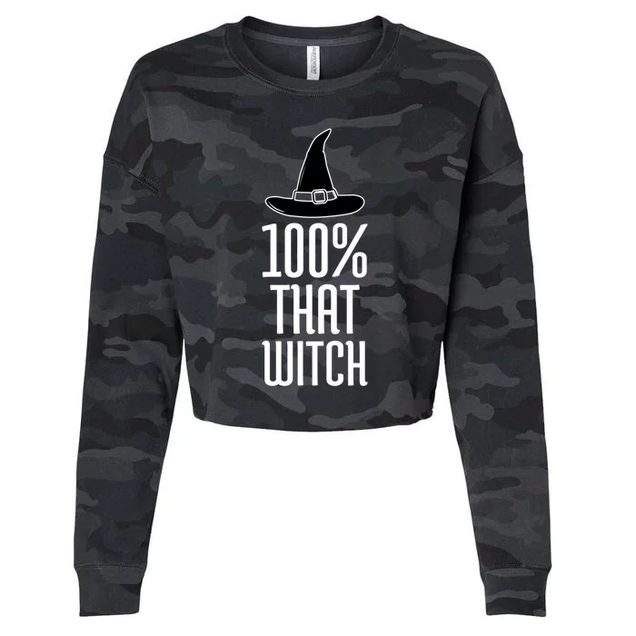 100% That Witch Meaningful Gift Cropped Pullover Crew