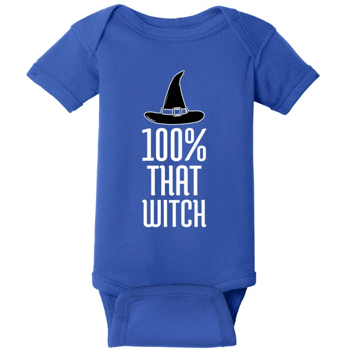 100% That Witch Meaningful Gift Baby Bodysuit