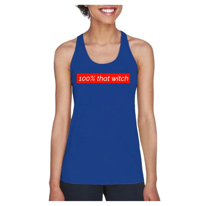 100% That Witch Gift Women's Racerback Tank