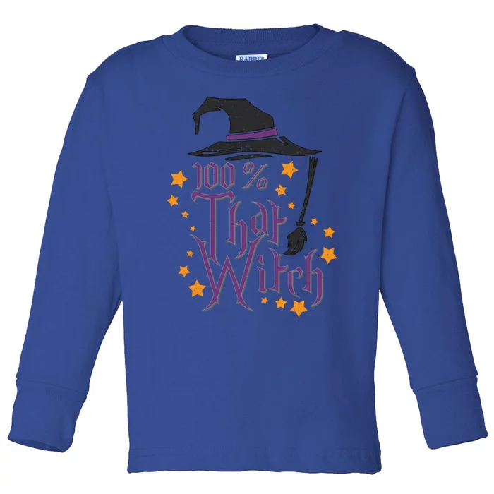 100% That Witch Gift Toddler Long Sleeve Shirt