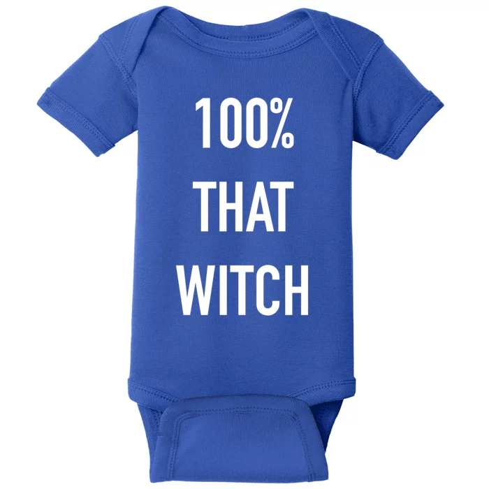 100% That Witch Cool Gift Baby Bodysuit