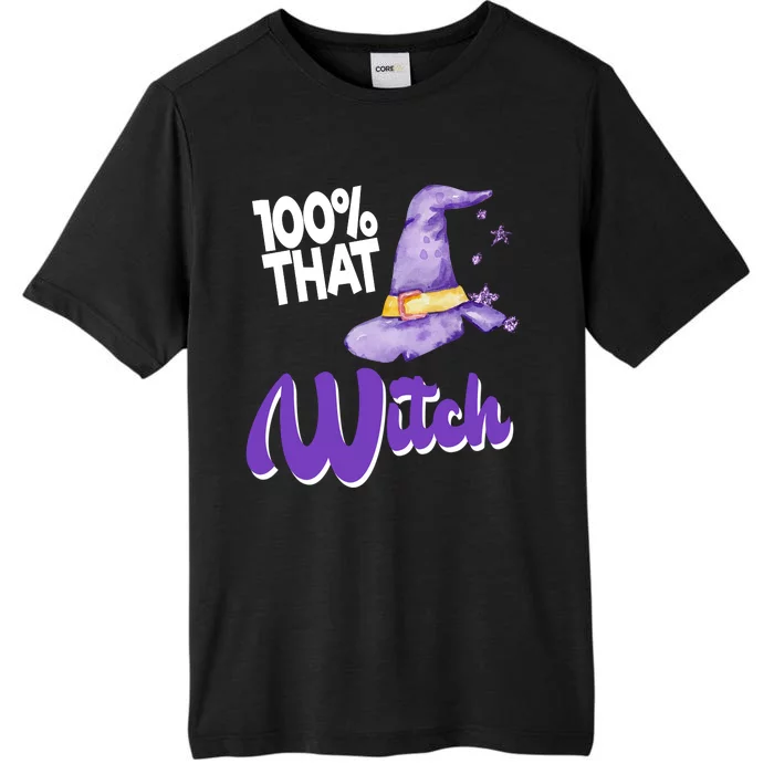 100% That Witch Funny Halloween ChromaSoft Performance T-Shirt