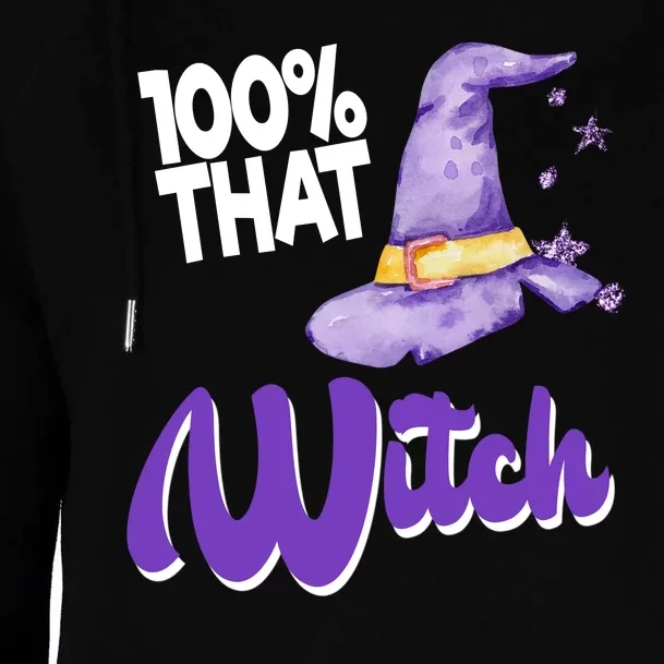 100% That Witch Funny Halloween Womens Funnel Neck Pullover Hood