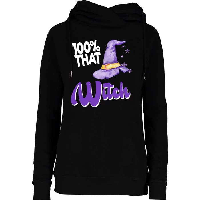 100% That Witch Funny Halloween Womens Funnel Neck Pullover Hood