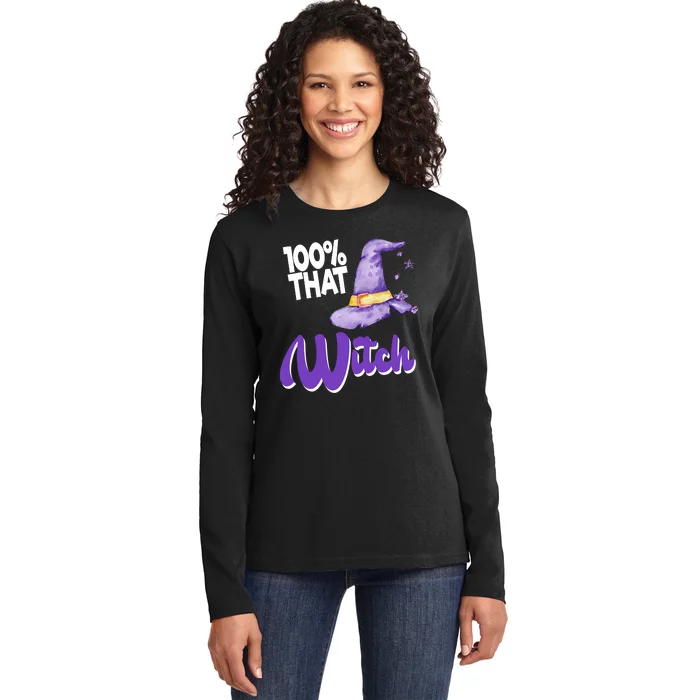 100% That Witch Funny Halloween Ladies Long Sleeve Shirt