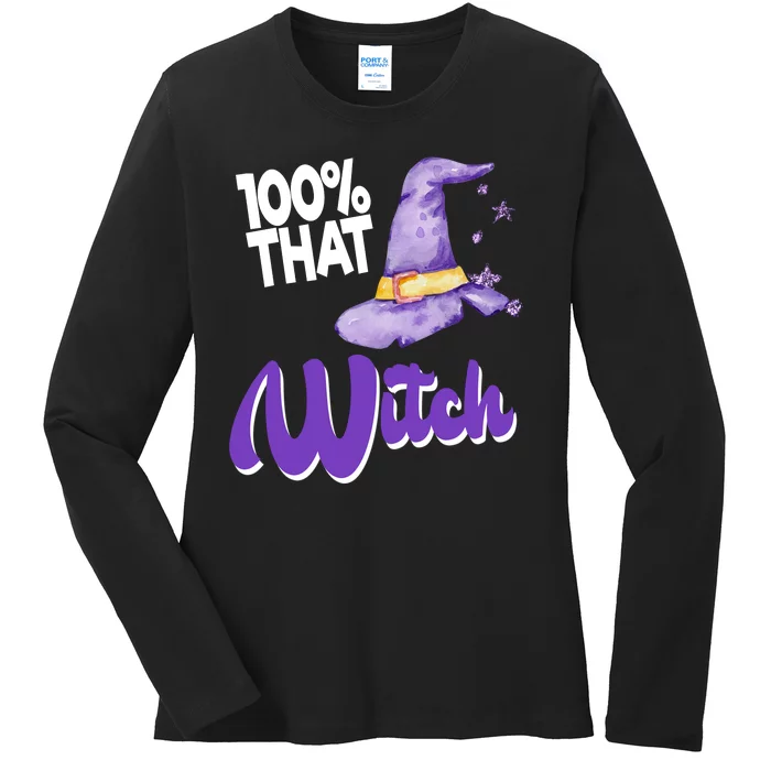 100% That Witch Funny Halloween Ladies Long Sleeve Shirt