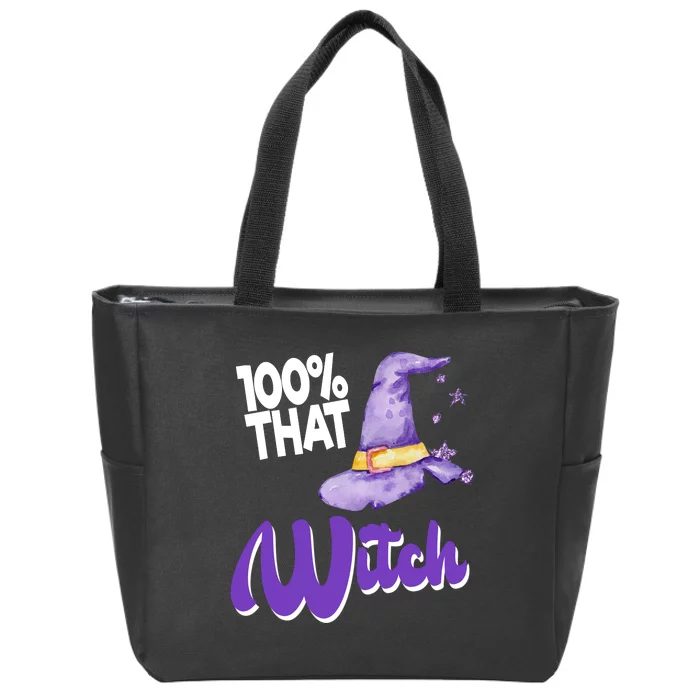 100% That Witch Funny Halloween Zip Tote Bag